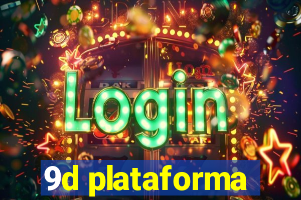 9d plataforma